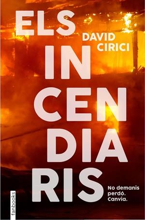 Els incendiaris | 9788418327797 | Cirici, David | Llibres.cat | Llibreria online en català | La Impossible Llibreters Barcelona