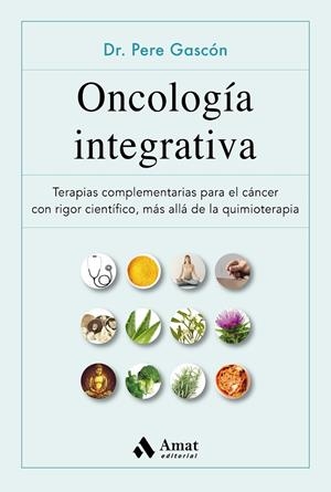 Oncología integrativa | 9788497355629 | Gascón Vilaplana, Pere | Llibres.cat | Llibreria online en català | La Impossible Llibreters Barcelona