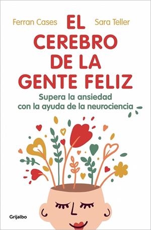 El cerebro de la gente feliz | 9788425360831 | Cases, Ferran/Teller, Sara | Llibres.cat | Llibreria online en català | La Impossible Llibreters Barcelona