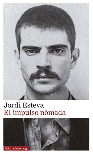 El impulso nómada | 9788418807480 | Esteva, Jordi | Llibres.cat | Llibreria online en català | La Impossible Llibreters Barcelona