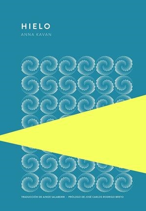 Hielo | 9789992076125 | Kavan, Anna | Llibres.cat | Llibreria online en català | La Impossible Llibreters Barcelona