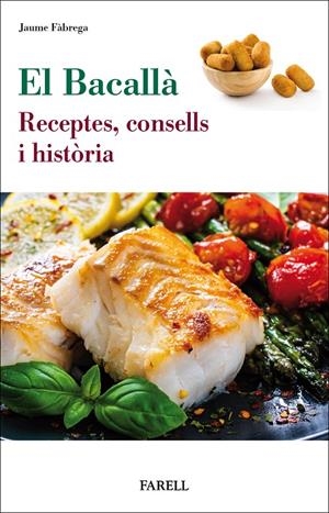 El bacallà receptes, concells i història | 9788417116460 | Fabrega, Jaume | Llibres.cat | Llibreria online en català | La Impossible Llibreters Barcelona