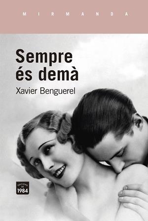 Sempre és demà | 9788416987948 | Benguerel, Xavier | Llibres.cat | Llibreria online en català | La Impossible Llibreters Barcelona