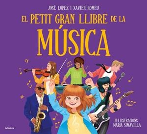 El petit gran llibre de la música | 9788424668488 | López, Jose | Llibres.cat | Llibreria online en català | La Impossible Llibreters Barcelona
