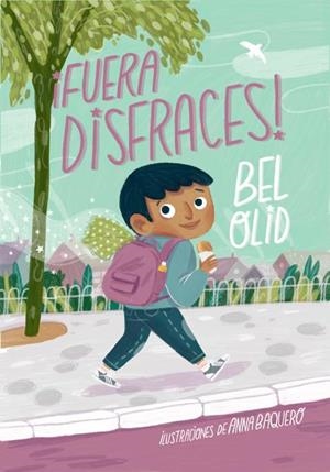 ¡Fuera disfraces! | 9788424671303 | Olid, Bel | Llibres.cat | Llibreria online en català | La Impossible Llibreters Barcelona