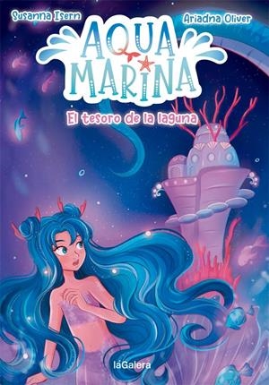 Aqua Marina 3. El tesoro de la laguna | 9788424669454 | Isern, Susanna | Llibres.cat | Llibreria online en català | La Impossible Llibreters Barcelona