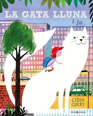 La gata Lluna i jo | 9788412268287 | Corry, Lydia | Llibres.cat | Llibreria online en català | La Impossible Llibreters Barcelona