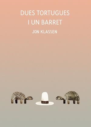 Dues tortugues i un barret | 9788418599071 | Klassen, Jon | Llibres.cat | Llibreria online en català | La Impossible Llibreters Barcelona