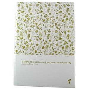 EL LLIBRE DE LES PLANTES SILVESTRES COMESTIBLES 03 | 9999900002966 | Llibres.cat | Llibreria online en català | La Impossible Llibreters Barcelona