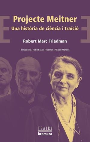 Projecte Meitner. Una història de ciència i traïció | 9788413582153 | Friedman, Robert Marc | Llibres.cat | Llibreria online en català | La Impossible Llibreters Barcelona