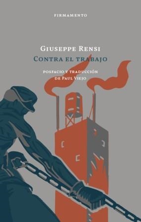 Contra el trabajo | 9788412340761 | Rensi, Giuseppe | Llibres.cat | Llibreria online en català | La Impossible Llibreters Barcelona