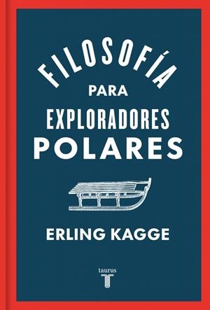 Filosofía para exploradores polares | 9788430624393 | Kagge, Erling | Llibres.cat | Llibreria online en català | La Impossible Llibreters Barcelona