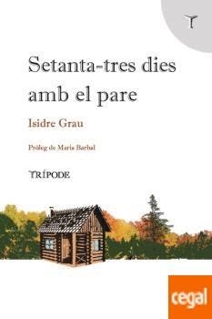 Setanta-tres dies amb el pare | 9788412392074 | Grau, Isidre | Llibres.cat | Llibreria online en català | La Impossible Llibreters Barcelona