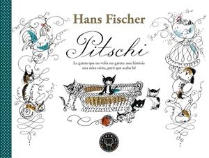Pitschi | 9788418733185 | Fischer, Hans | Llibres.cat | Llibreria online en català | La Impossible Llibreters Barcelona