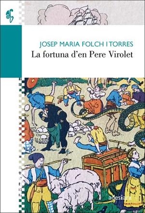 La fortuna d’en Pere Virolet | 9788416948734 | Folch i Torres, Josep Maria | Llibres.cat | Llibreria online en català | La Impossible Llibreters Barcelona