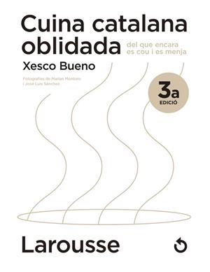 Cuina catalana oblidada del que encara es cou i es menja | 9788418473654 | Bueno Calderón de la Barca, Xesco | Llibres.cat | Llibreria online en català | La Impossible Llibreters Barcelona