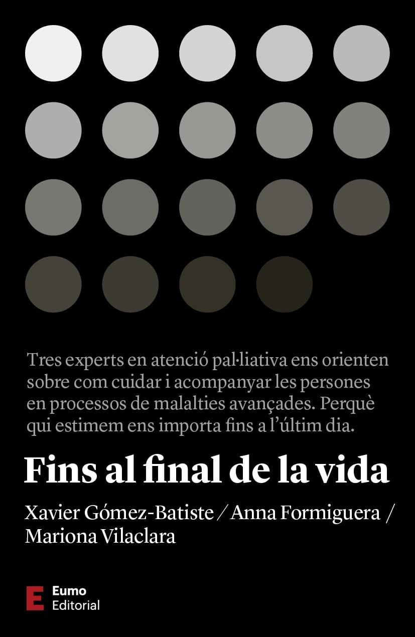Fins al final de la vida | 9788497667463 | Vilaclara Traserra, Mariona/Formiguera Macià, Anna/Gómez Batiste, Xavier | Llibres.cat | Llibreria online en català | La Impossible Llibreters Barcelona