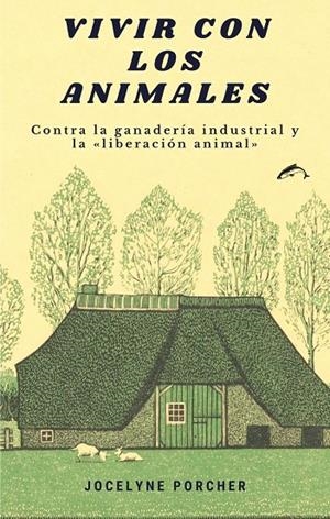 VIVIR CON LOS ANIMALES | 9788412188776 | Porcher, Jocelyne | Llibres.cat | Llibreria online en català | La Impossible Llibreters Barcelona