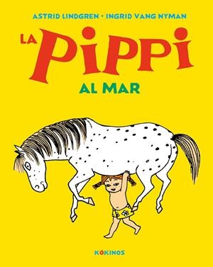 la Pippi al mar | 9788417742621 | Lindgren, Astrid | Llibres.cat | Llibreria online en català | La Impossible Llibreters Barcelona