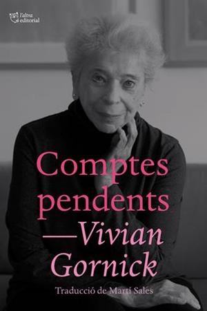 Comptes pendents | 9788412392500 | Gornick, Vivian | Llibres.cat | Llibreria online en català | La Impossible Llibreters Barcelona