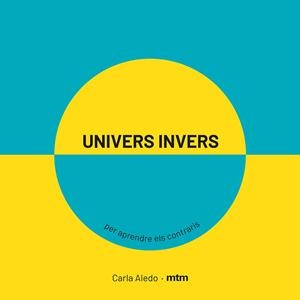 Univers invers | 9788417165420 | Aledo, Carla | Llibres.cat | Llibreria online en català | La Impossible Llibreters Barcelona
