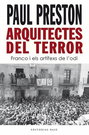 Arquitectes del terror. Franco i els artífexs de l’odi | 9788418434938 | Llibres.cat | Llibreria online en català | La Impossible Llibreters Barcelona