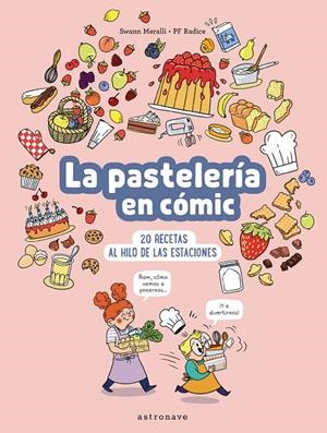 LA PASTELERIA EN COMIC | 9788467947533 | SWANN MERALLI/PF RADICE | Llibres.cat | Llibreria online en català | La Impossible Llibreters Barcelona