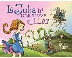 LA JÚLIA TÉ UNA NOVA LLAR | 9788467948462 | BEN HATKE | Llibres.cat | Llibreria online en català | La Impossible Llibreters Barcelona