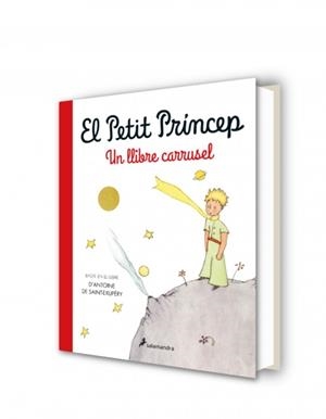 El Petit Príncep. Un llibre carrusel | 9788418637735 | Saint-Exupéry, Antoine de | Llibres.cat | Llibreria online en català | La Impossible Llibreters Barcelona
