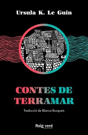 Contes de Terramar | 9788417925574 | K. Le Guin, Ursula | Llibres.cat | Llibreria online en català | La Impossible Llibreters Barcelona