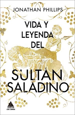 Vida y leyenda del sultán Saladino | 9788418217487 | Phillips, Jonathan | Llibres.cat | Llibreria online en català | La Impossible Llibreters Barcelona