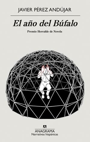 El año del Búfalo (Premio Herralde) | 9788433999375 | Pérez Andújar, Javier | Llibres.cat | Llibreria online en català | La Impossible Llibreters Barcelona