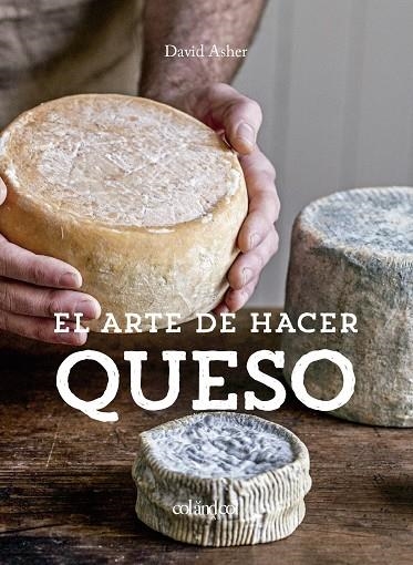 El arte de hacer queso | 9788412033496 | Rotsztain, David Asher | Llibres.cat | Llibreria online en català | La Impossible Llibreters Barcelona