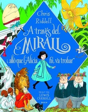 A través del mirall i allò que l'Alícia hi va trobar | 9788447946266 | Caroll, Lewis | Llibres.cat | Llibreria online en català | La Impossible Llibreters Barcelona