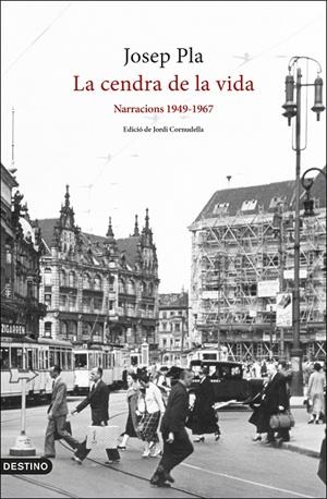 La cendra de la vida: Narracions 1949-1967 | 9788497103282 | Pla, Josep | Llibres.cat | Llibreria online en català | La Impossible Llibreters Barcelona