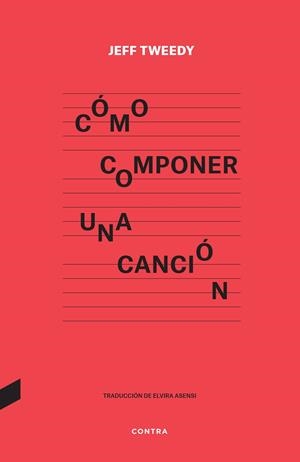 Cómo componer una canción | 9788418282591 | Tweedy, Jeff | Llibres.cat | Llibreria online en català | La Impossible Llibreters Barcelona