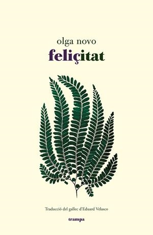 Feliçitat | 9788418469107 | Novo, Olga | Llibres.cat | Llibreria online en català | La Impossible Llibreters Barcelona