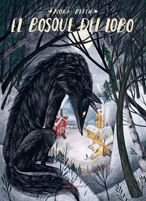 El bosque del lobo | 9788417800949 | Brech, Nora | Llibres.cat | Llibreria online en català | La Impossible Llibreters Barcelona