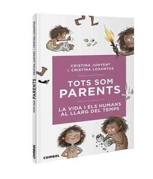 Tots som parents. La vida i els humans al llarg del temps | 9788491016717 | Junyent Rodríguez, Maria Cristina | Llibres.cat | Llibreria online en català | La Impossible Llibreters Barcelona