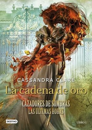La cadena de oro | 9788408237648 | Clare, Cassandra | Llibres.cat | Llibreria online en català | La Impossible Llibreters Barcelona