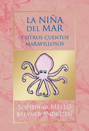 NIÑA DEL MAR,LA Y OTROS CUENTOS MARAVILLOSOS. | 9788412416831 | de Mello Breyner Andresen, Sophia | Llibres.cat | Llibreria online en català | La Impossible Llibreters Barcelona