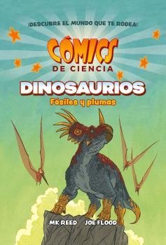 COMICS DE CIENCIA. DINOSAURIOS. FÓSILES Y PLUMAS | 9788467947618 | MK REED/JOE FLOOD | Llibres.cat | Llibreria online en català | La Impossible Llibreters Barcelona