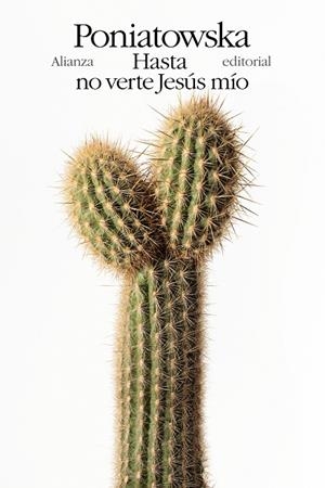 Hasta no verte Jesús mío | 9788491819806 | Poniatowska, Elena | Llibres.cat | Llibreria online en català | La Impossible Llibreters Barcelona