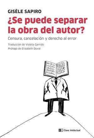 ¿Se puede separar la obra del autor? | 9788412328578 | Sapiro, Gisèle | Llibres.cat | Llibreria online en català | La Impossible Llibreters Barcelona