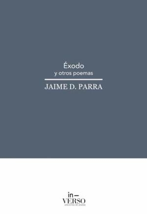 ÉXODO Y OTROS POEMAS | 9788412085457 | JAIME D. PARRA | Llibres.cat | Llibreria online en català | La Impossible Llibreters Barcelona