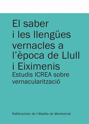 El saber i les llengües vernacles a l'època de Llull i Eiximenis | 9788498834307 | Varios autores | Llibres.cat | Llibreria online en català | La Impossible Llibreters Barcelona
