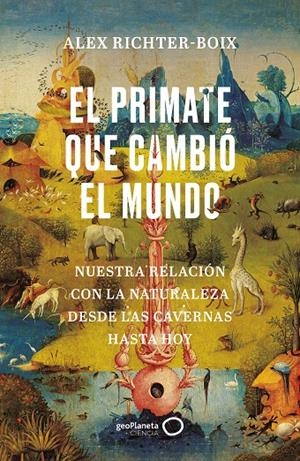 El primate que cambió el mundo | 9788408252139 | Richter-Boix, Alex | Llibres.cat | Llibreria online en català | La Impossible Llibreters Barcelona