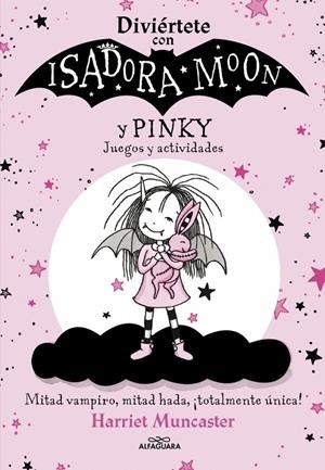Diviértete con Isadora y Pinky. Juegos y actividades (Isadora Moon) | 9788420458472 | Muncaster, Harriet | Llibres.cat | Llibreria online en català | La Impossible Llibreters Barcelona
