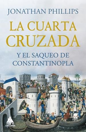 La Cuarta Cruzada y el saqueo de Constantinopla | 9788418217531 | Phillips, Jonathan | Llibres.cat | Llibreria online en català | La Impossible Llibreters Barcelona