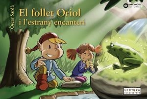 El follet Oriol i l'estrany encanteri | 9788448951283 | Sardà, Òscar | Llibres.cat | Llibreria online en català | La Impossible Llibreters Barcelona